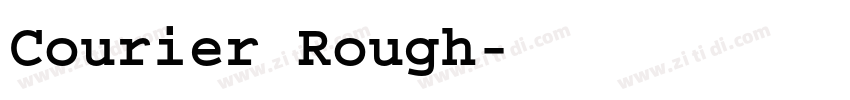 Courier Rough字体转换